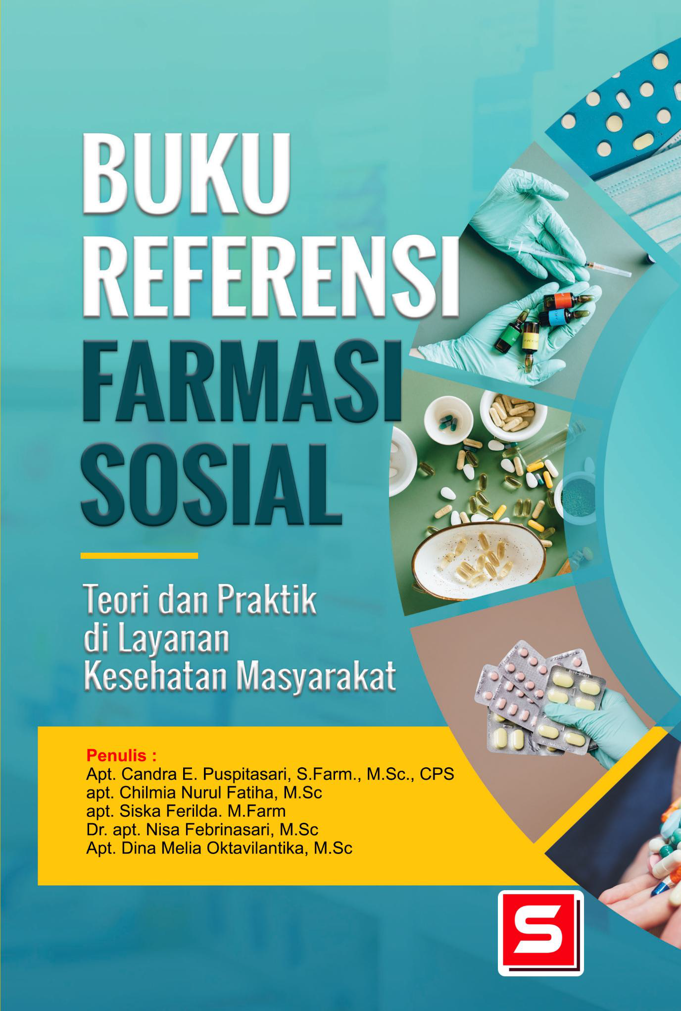 Cover Buku Referensi Farmasi Sosial : Teori dan Praktik di Layanan Kesehatan Masyarakat
